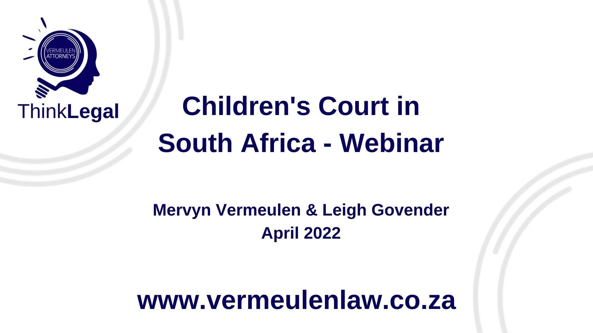 Children's Court 101 - ThinkLegal Webinar