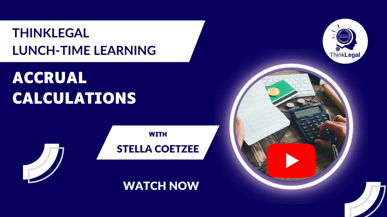 ThinkLegal Lunch-Time Learning: Accrual calculations